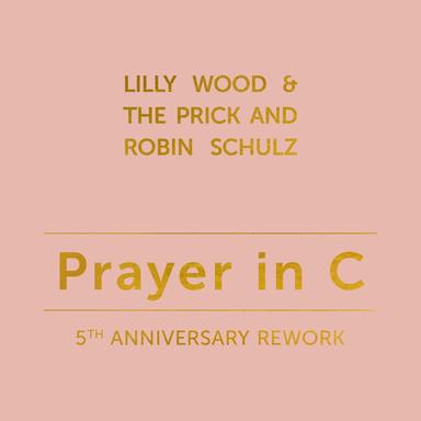 Prayer in C (5th Anniversary Remix)