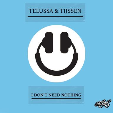 I Don't Need Nothing