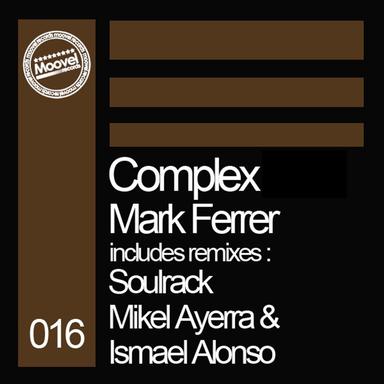 Complex - Mikel Ayerra & Ismael Alonso Remix