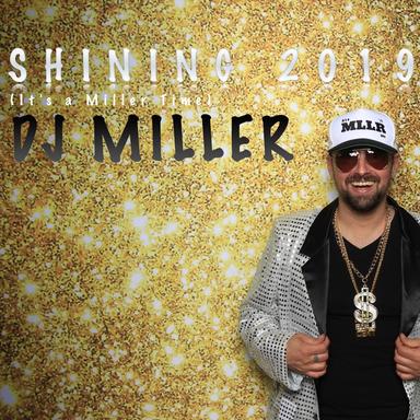 Shining 2019 (It's a Miller Time) - Extended MIx
