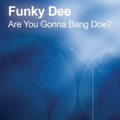 Are You Gonna Bang Doe