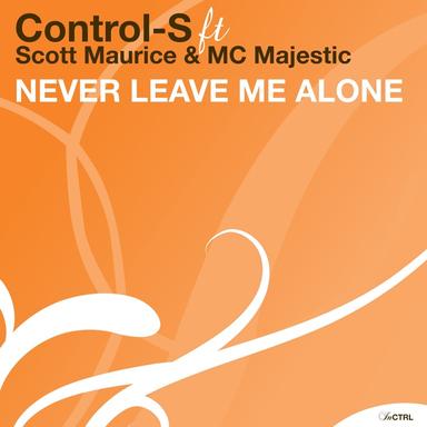 Never Leave Me Alone - Main Mix