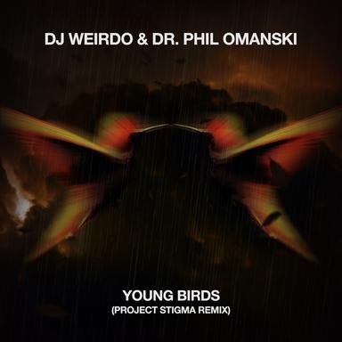 Young Birds - Project Stigma Remix