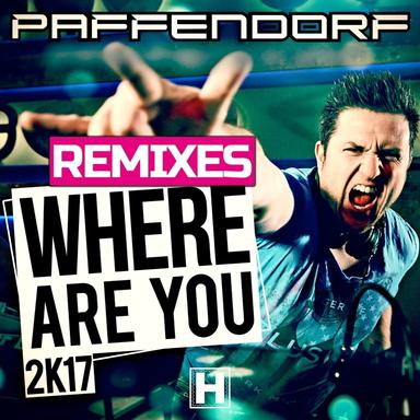 Where Are You 2K17 - Phillerz Remix Edit