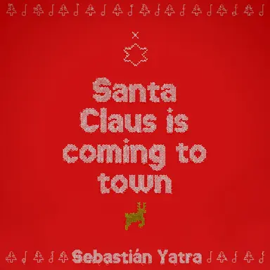 Santa Claus Is Comin’ To Town