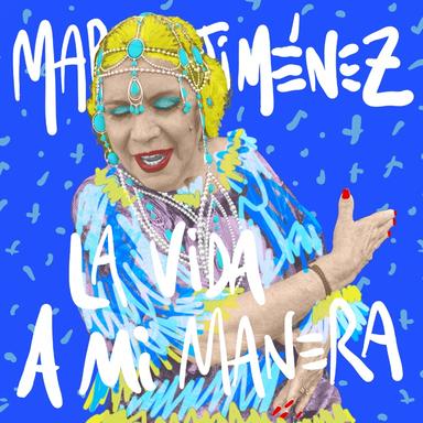 ¡Qué Felicidad La Mía! - 30 Años En La Música