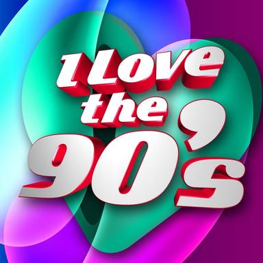 I Love the 90's