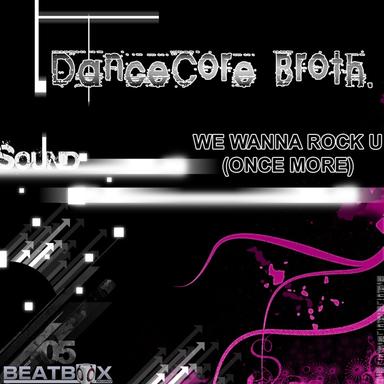 We Wanna Rock U (Once More) - DjBassNrg feat. DjHappyHour Remix Edit