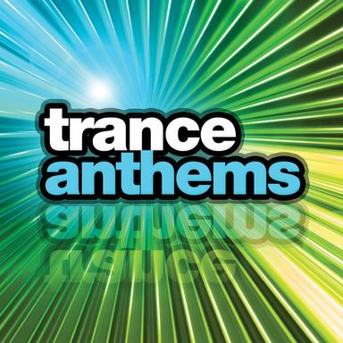 Trance Anthems