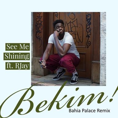 See Me Shining - Bahia Palace Remix