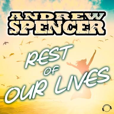 Rest Of Our Lives - Radio Edit