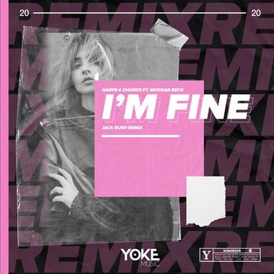 I'm Fine - Jack Rush Remix