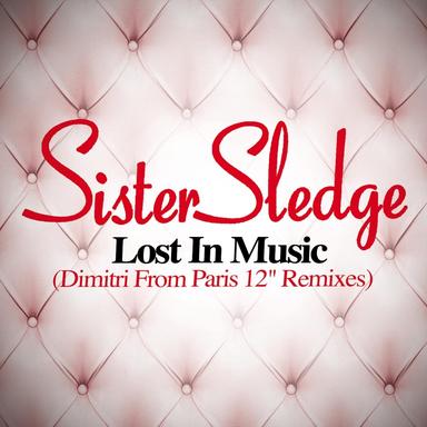 Lost In Music (Dimitri from Paris Remix)