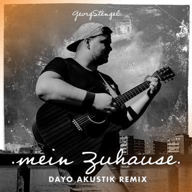 Mein Zuhause - Dayo Akustik Remix