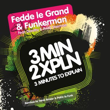 3 Minutes To Explain - Funkerman Fame Mix