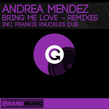 Bring Me Love - Frankie's Radio Mix