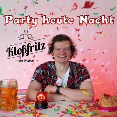 Party heute Nacht