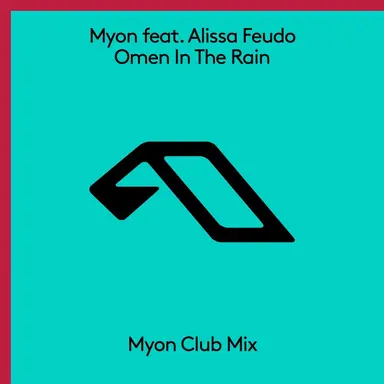Omen In The Rain - Myon Club Mix