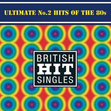 Ultimate No. 2 Hits of the 80's