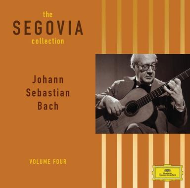 The Segovia Collection, Vol. 4: Works of J.S. Bach Arranged for Guitar