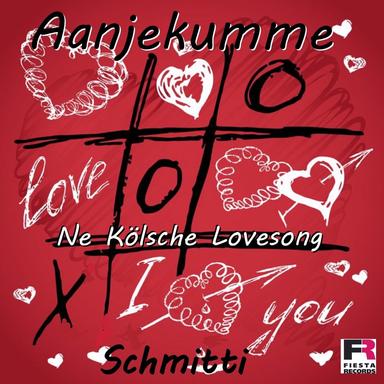 Aanjekumme - Ne Kölsche Lovesong
