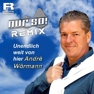 Unendlich weit von hier - Nur So! Remix