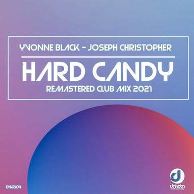 Hard Candy - Remastered Club Mix 2021