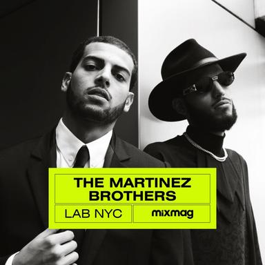 Mixmag: The Martinez Brothers in The Lab, NYC, 2018 (DJ Mix)