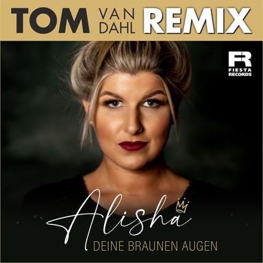 Deine braunen Augen - Tom van Dahl Remix