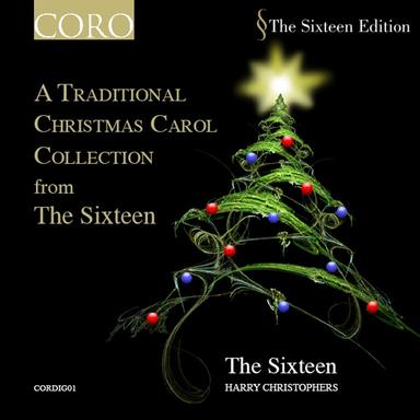 A Traditional Christmas Carol Collection from The Sixteen (Digital Only)