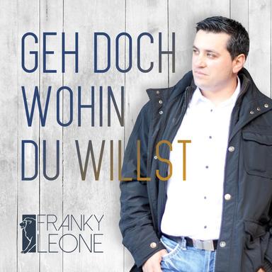 Geh doch wohin du willst