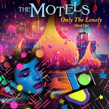 Only the Lonely - Re-Recorded