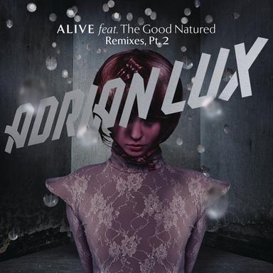 Alive (feat. The Good Natured) - Basto Radio Edit