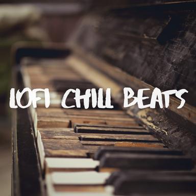 Lofi Chill Beats