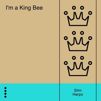 I'm a King Bee
