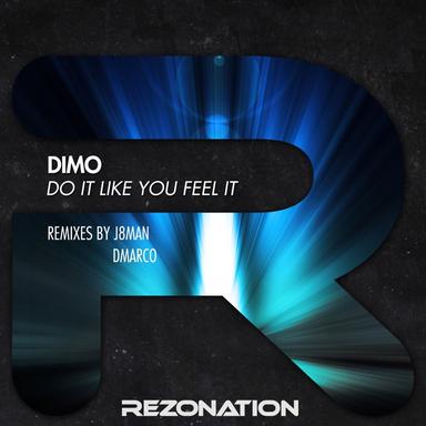 Do It Like You Feel It - J8man Remix