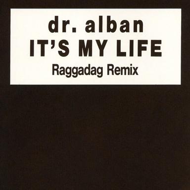 It's My Life - Raggadag Remix