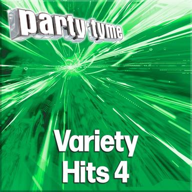 Party Tyme - Variety Hits 4 (Karaoke Versions)