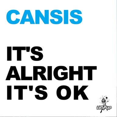 It's Alright It's Ok - Cansis Nu Electro Mix Edit