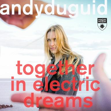 Together In Electric Dreams - Extended Mix