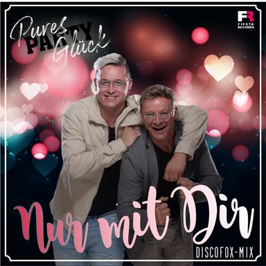 Nur mit Dir - Discofox-Mix