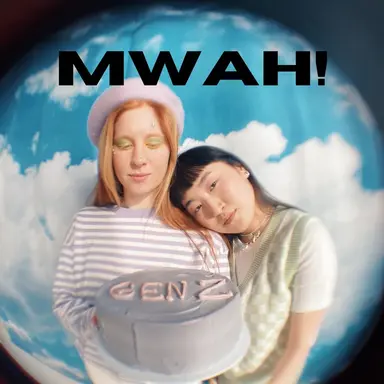 Mwah!