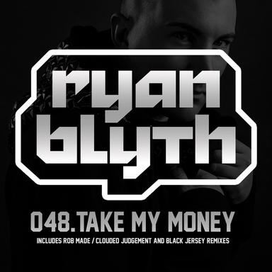 Take My Money - Clouded Judgement Remix