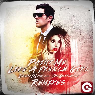 Paint Me Like a French Girl - Keller Remix