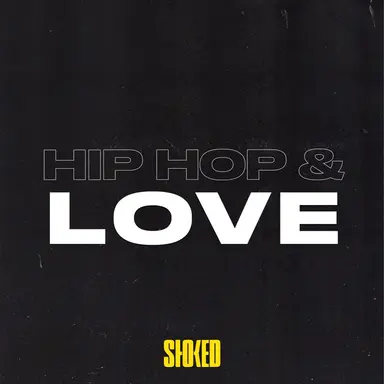 Hip Hop & Love by STOKED
