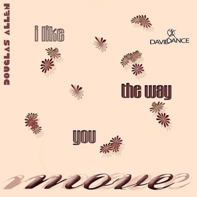 I Like the Way You Move