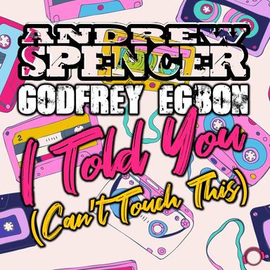 Told You (Can't Touch This) - Radio Edit