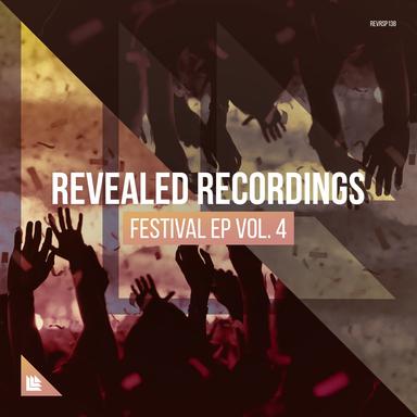 Revealed Recordings Presents Revealed Festival Ep Vol. 4