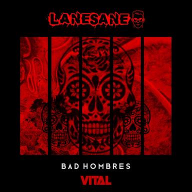 Bad Hombres