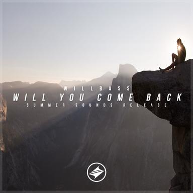 Will You Come Back